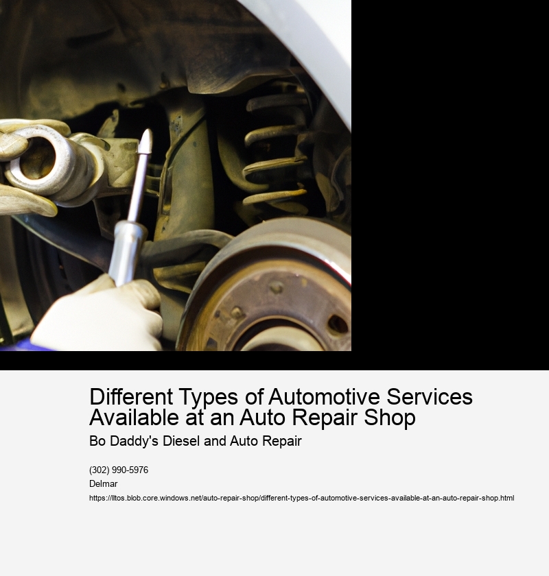 Different Types of Automotive Services Available at an Auto Repair Shop 