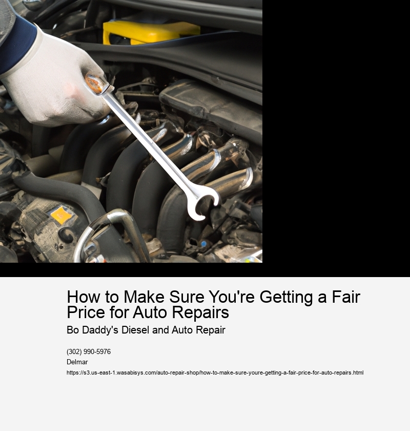 How to Make Sure You're Getting a Fair Price for Auto Repairs 