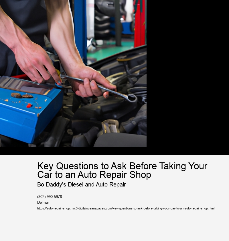 Key Questions to Ask Before Taking Your Car to an Auto Repair Shop 